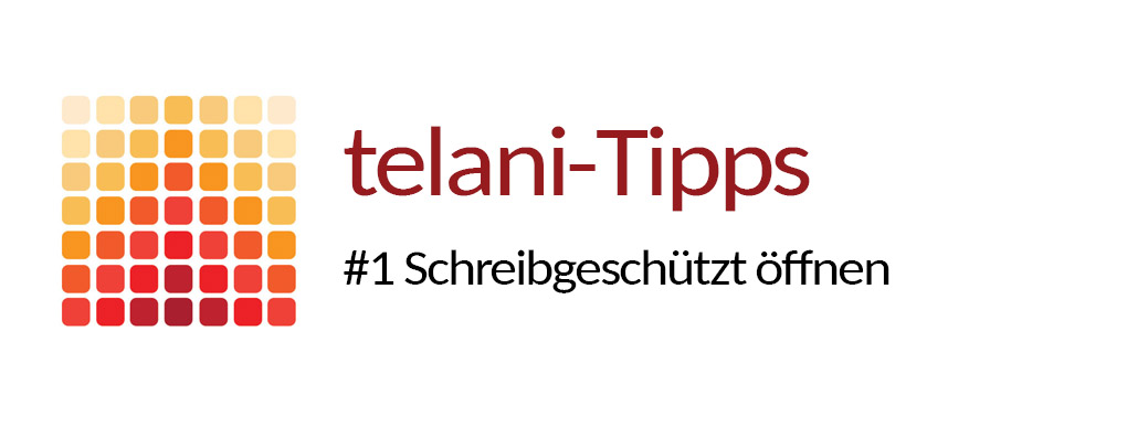 Telani-Tipps: Quick-Tipps für einen effizienten Workflow