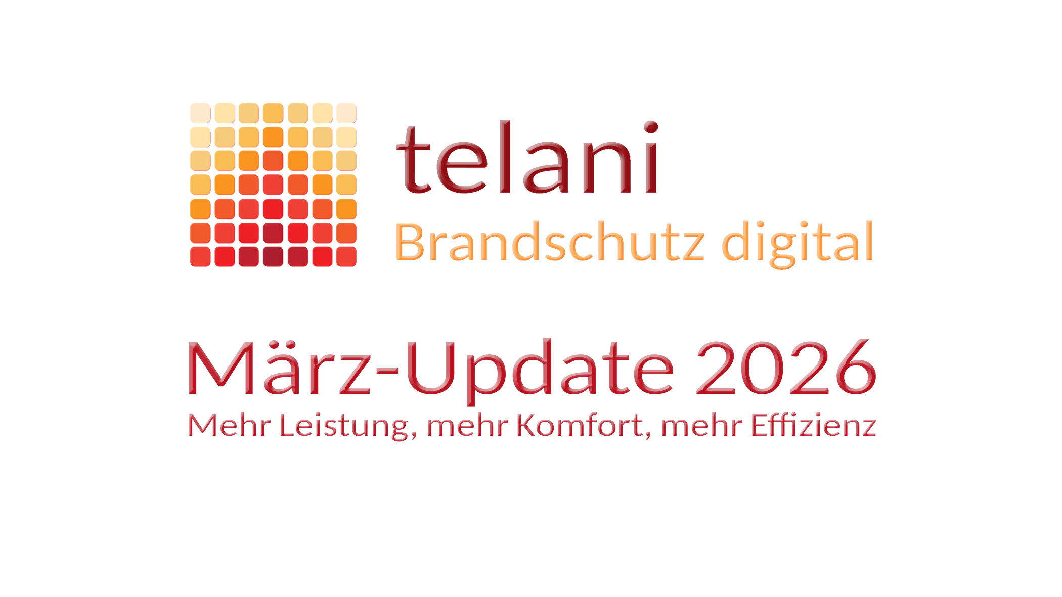 Mehr Leistung, mehr Komfort, mehr Effizienz – telani März-2026-Update